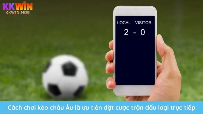 Khi tham gia sảnh châu ÂU, những trận đấu loại trực tiếp luôn là lựa chọn ưu tiên