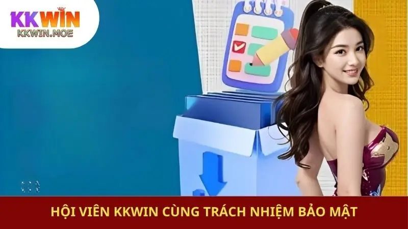 Hội viên nhà cái cùng trách nhiệm bảo mật