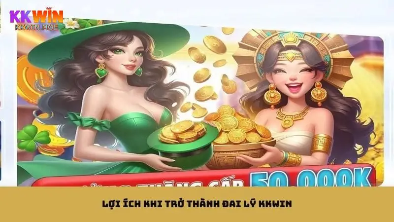 Tận hưởng nhiều giá trị tiện ích lớn khi làm đại lý Kkwin
