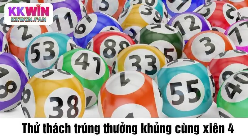 Thử thách trúng thưởng khủng cùng xiên 4