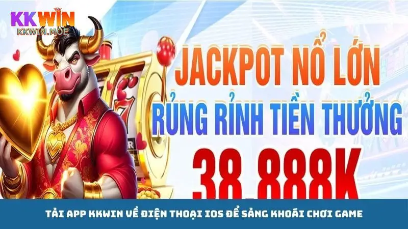 Hoàn thành quy trình tải app Kkwin về điện thoại iOS để thuận lợi chơi gamec