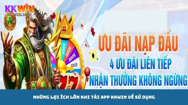 Tải app Kkwin để thuận lợi nhận nhiều ưu đãi hấp dẫn