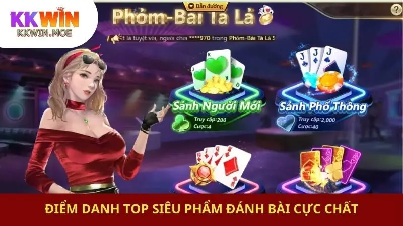 Điểm danh top siêu phẩm đánh bài cực chất