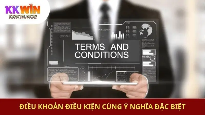 Điều khoản điều kiện cùng ý nghĩa đặc biệt
